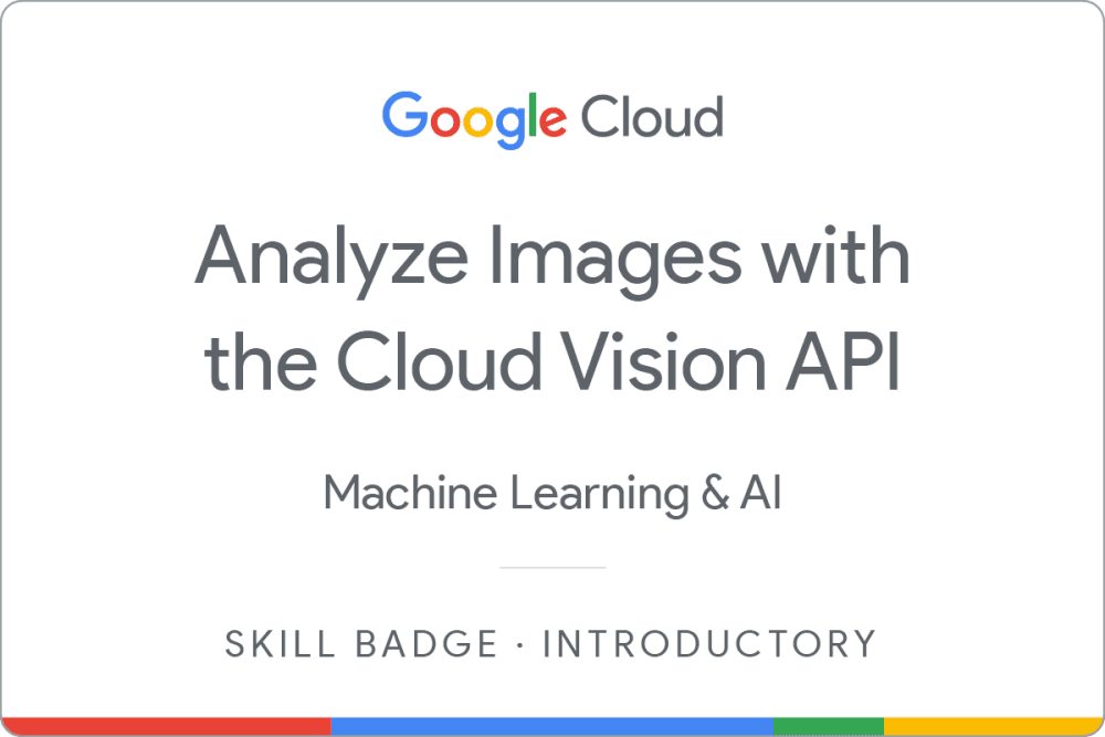 Analyze Images with the Cloud Vision API Badge