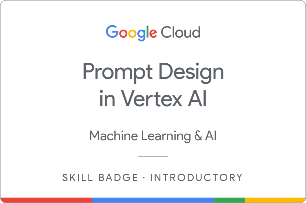 Prompt Design in Vertex AI Badge